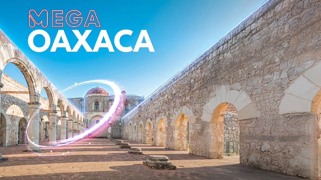 Mega Oaxaca.