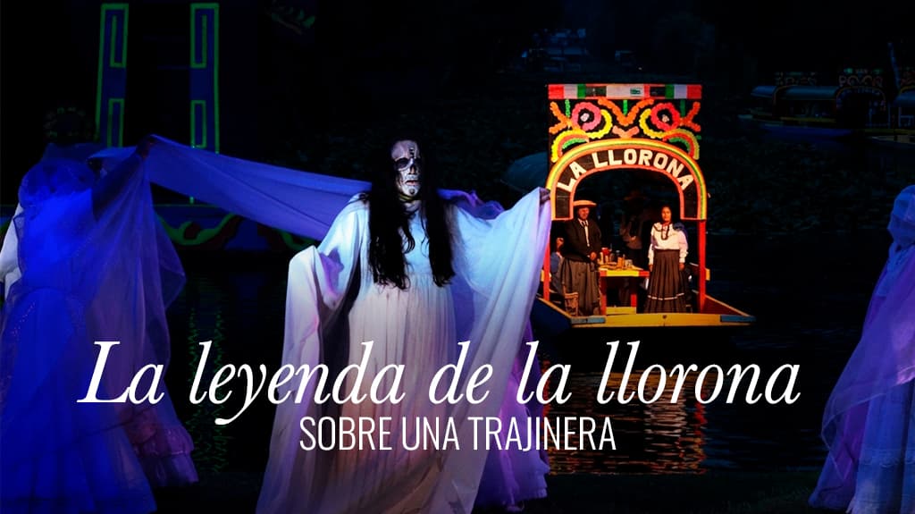 Leyenda De La Llorona Sobre Una Trajinera